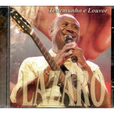 Cd Lázaro - Testemunho E Louvor