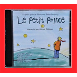 Cd Le Petit Prince - O Pequeno Principe - Gerald Philippe