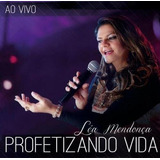 Cd Léa Mendonça - Profetizando Vida