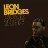 Cd Leon Bridges Good Thing -lacrado