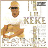 Cd Lil Keke - Platinum In