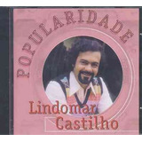 Cd Lindomar Castilho - Popularidade - Original Lacrado Novo