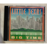 Cd Little Texas (big Time)