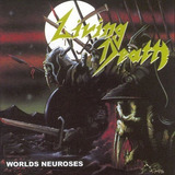 Cd Living Death - Worlds Neuroses