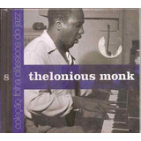 Cd + Livreto - Thelonious Monk- Coleção Folha Classicos Jazz