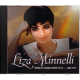 Cd Liza Minnelli When It Comes Down To It 196 Novo Lacr Orig
