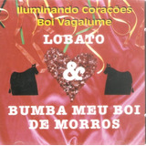 Cd Lobato & Bumba Meu Boi De Morros