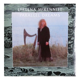 Cd Loreena Mckennitt  Parallel Dreams