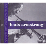 Cd Louis Armstrong / Coleção Folha Clássicos Do Jazz 3 [43]