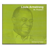 Cd Louis Armstrong Mr. President Import Lacrado