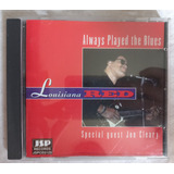 Cd Louisiana Red (with Jon Cleary): Always Played The Blues