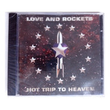 Cd Love And Rockets - Hot Trip To Heaven ( Bauhaus) Novoorig