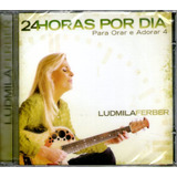 Cd Ludmila Ferber - 24 Horas Por Dia 