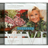 Cd Ludmila Ferber- A Esperança Vive Playback