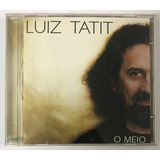 Cd Luiz Tatit  O Meio (2000) - Rumo