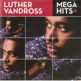 Cd Luther Vandross - Mega Hits