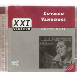 Cd Luther Vandross - Super Hits