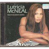 Cd Lutricia Mcneal - Whatcha Been