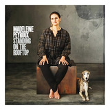 Cd Madeleine Peyroux- Standing On The Rooftop( Novo Lacrado) Versão Do Álbum Estandar