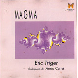 Cd Magma - Eric Triger -