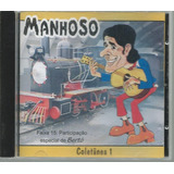 Cd Manhoso, Coletânea 1