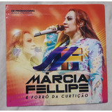 Cd Marcia Fellipe & Forró Curtição - Promocional