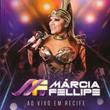 Cd Marcia Fellipe Ao Vivo Em Recife (993647)