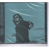 Cd Marcio De Camillo - Me Deixar Levar +bd Filho Dos Livres