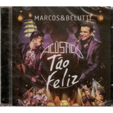 Cd Marcos & Belutti - Acústico / Tão Feliz