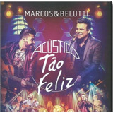 Cd Marcos & Belutti - Acústico Tão Feliz.