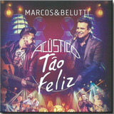 Cd Marcos E Belutti - Acustico Tão Feliz
