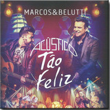 Cd Marcos E Belutti - Acustico Tao Feliz