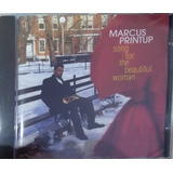 Cd Marcus Printup-song For The Beautiful Woman, Novo Lacrado