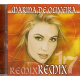 Cd Marina De Oliveira - Remix 17