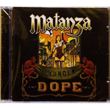 Cd Matanza - Thunder Dope