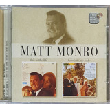 Cd Matt Monro This Is The Life / Here's To My Lady 2em1 Impo