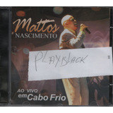 Cd Mattos Nascimento Play Back -