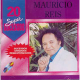 Cd Mauricio Reis - 20 Super Sucessos - B141