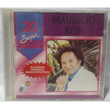 Cd Maurício Reis - 20 Super Sucessos