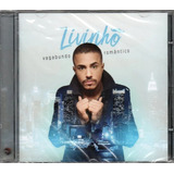 Cd Mc Livinho Vagabundo Romântico Funk Pop Lacrado