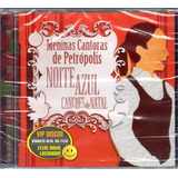 Cd Meninas Cantoras De Petrópolis Canções De Natal - Lacrado