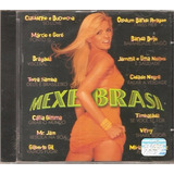 Cd Mexe Brasil ( Banda Beijo Olodum Banda Reggae ) Orig Novo