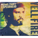Cd Michael Franti And Spearhead - Yell Fire !