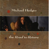 Cd Michael Hedges The Road To