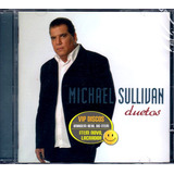 Cd Michael Sullivan Duetos Com Alcione Exaltasamba - Lacrado