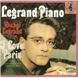Cd Michel Legrand Legrand Piano Plays I Love Paris