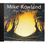 Cd Mike Rowland 2 The Fairy