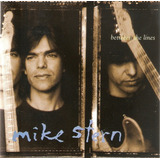 Cd Mike Stern - Between The Lines - Importado