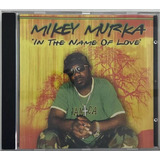 Cd Mikey Murka In The Name