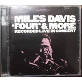 Cd Miles Davis - Four &